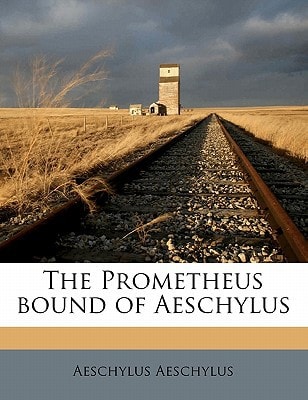 Prometheus Bound