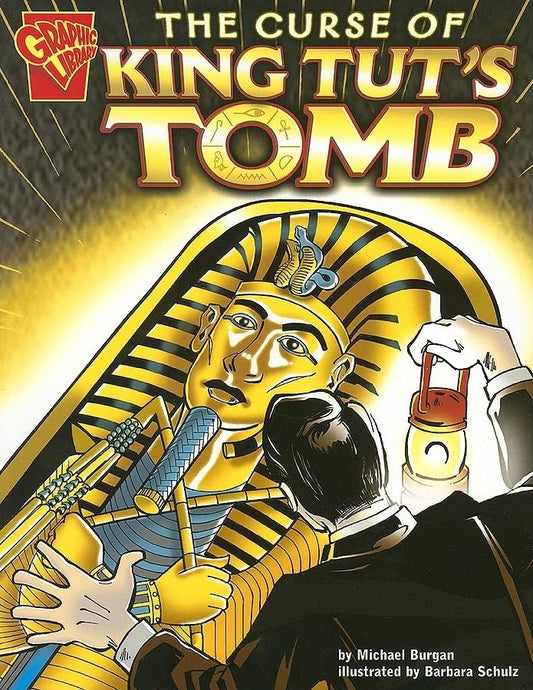 The Curse of King Tut's Tomb (Graphic History) (Graphic Library: Graphic History)