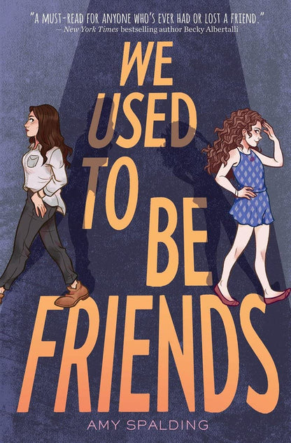 We Used to Be Friends: A Novel