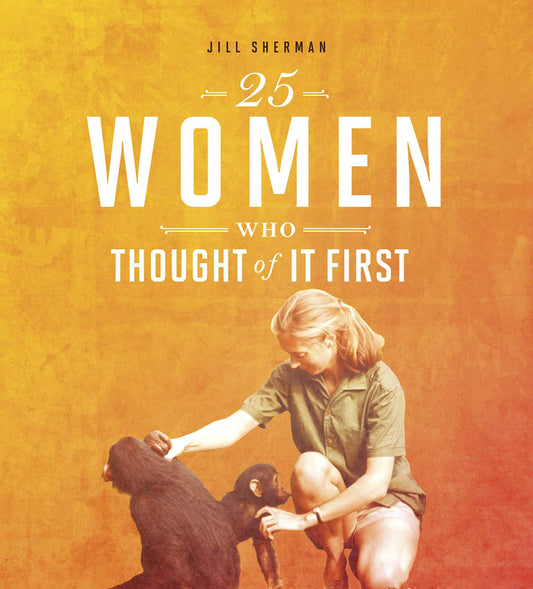 25 Women Who Thought of it First (Daring Women)