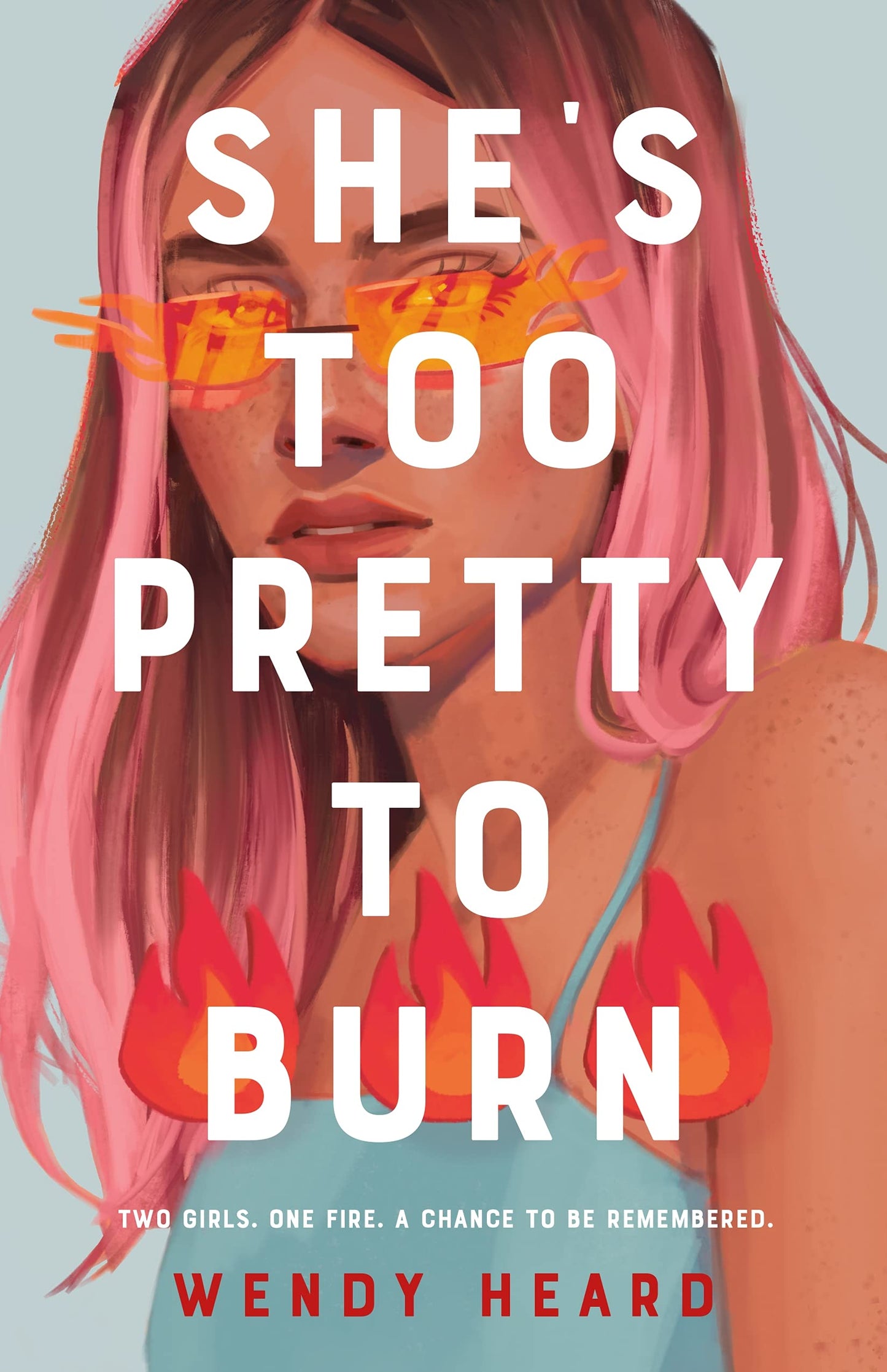 She's Too Pretty to Burn: A Novel