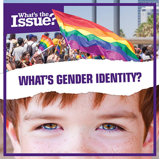 What's Gender Identity? (What's the Issue?)