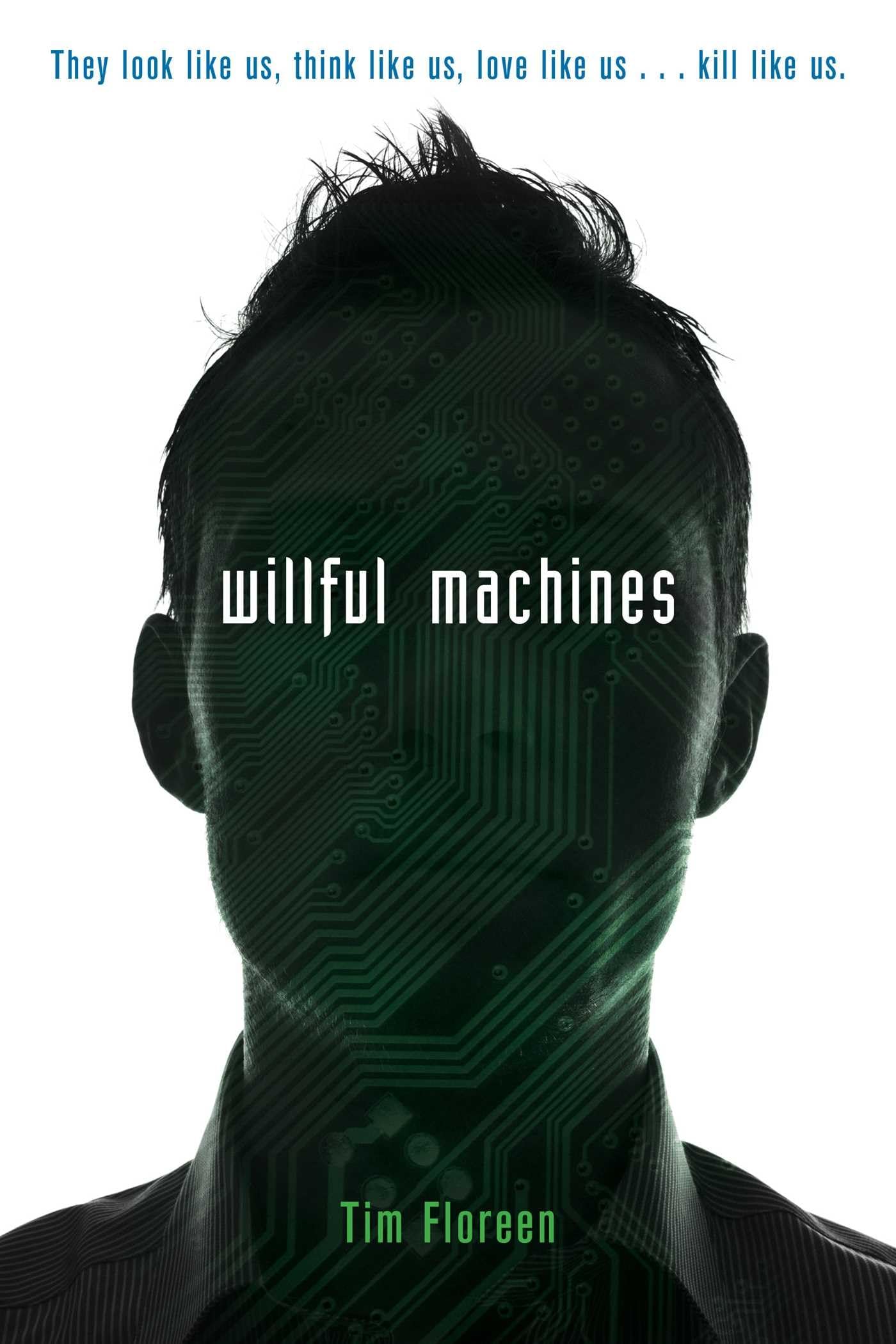 Willful Machines