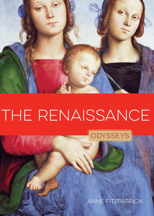 The Renaissance (Odysseys in Art)
