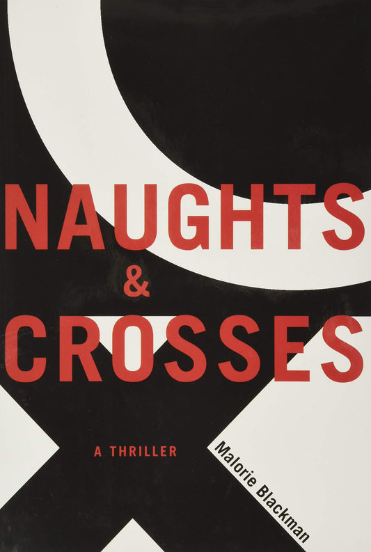 Naughts & Crosses (Noughts and Crosses, 1)