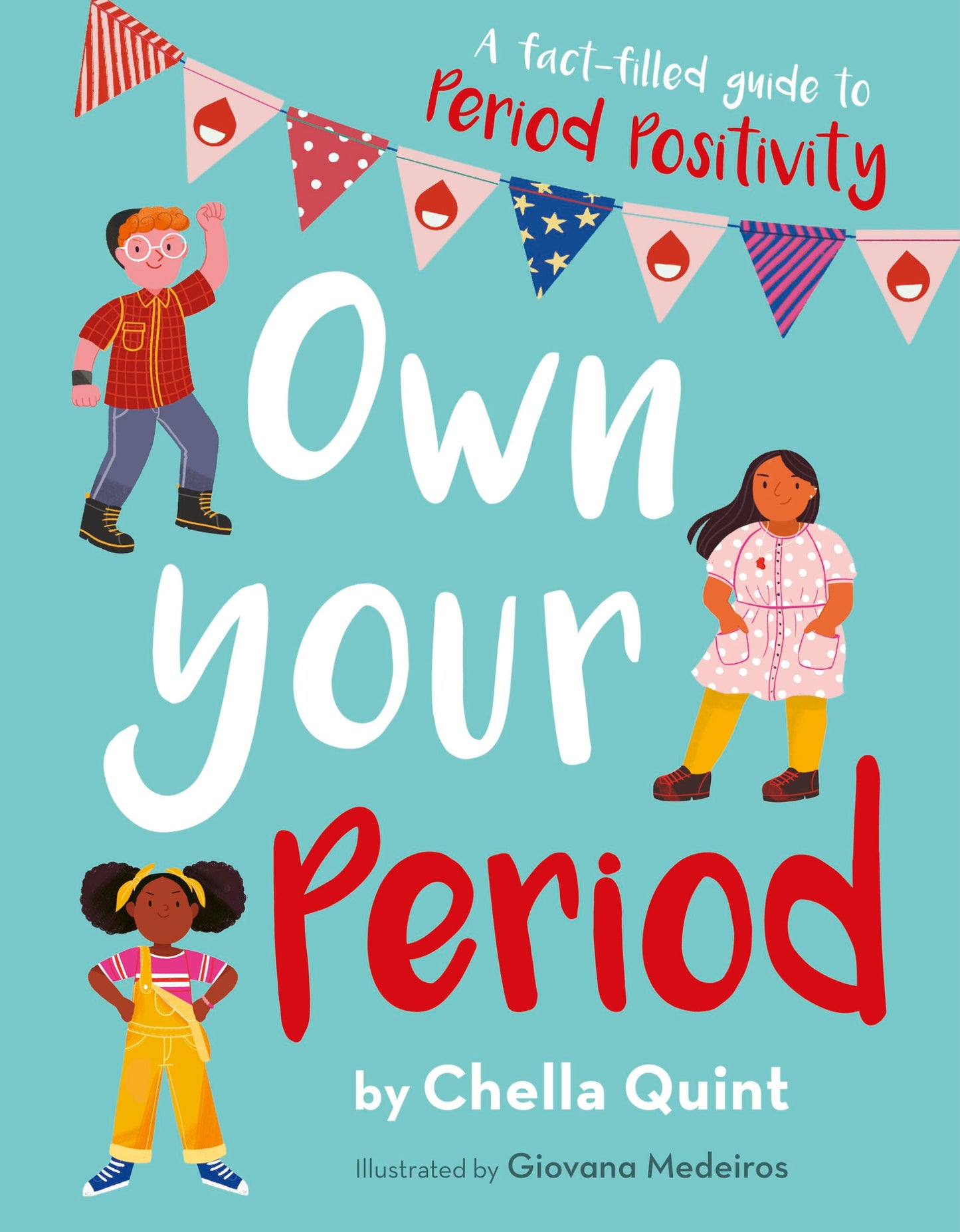 Own Your Period: A Fact-filled Guide to Period Positivity