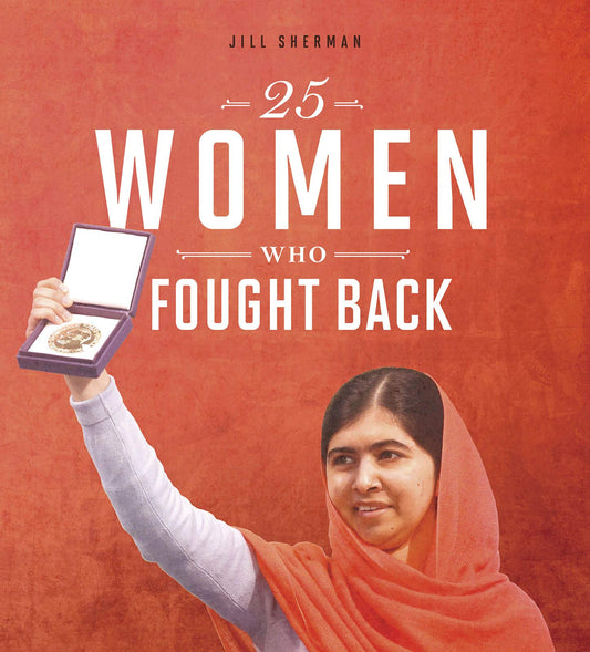 25 Women Who Fought Back (Daring Women)