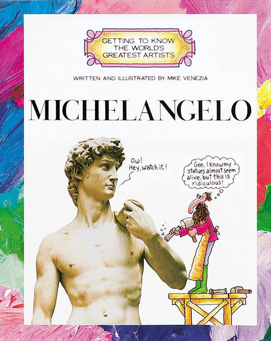 Michelangelo (Getting to Know the World's Greatest Artists)