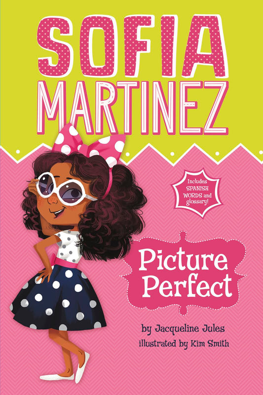 Picture Perfect (Sofia Martinez) (English and Spanish Edition)