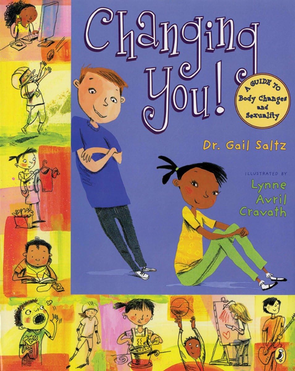 Changing You!: A Guide to Body Changes and Sexuality