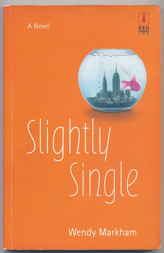 Slightly Single (Red Dress Ink paperback}