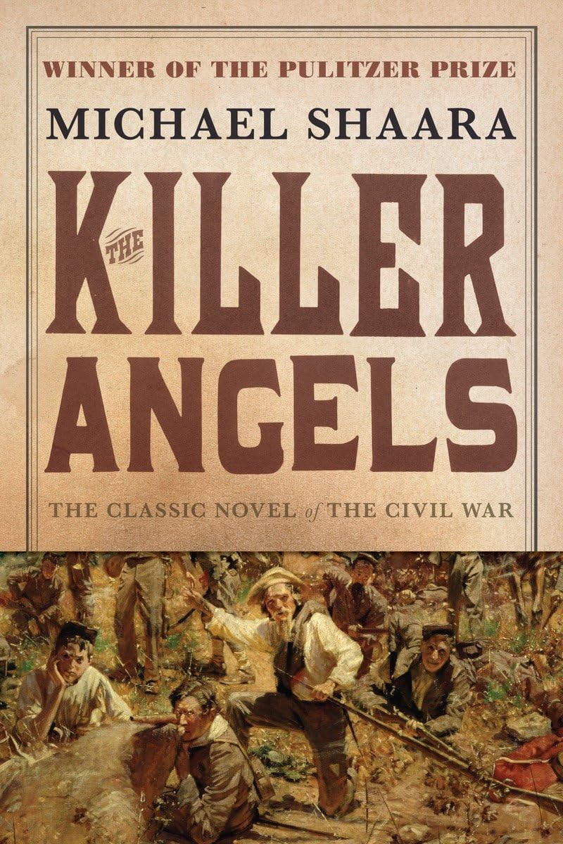 The Killer Angels: The Classic Novel of the Civil War (Civil War Trilogy)