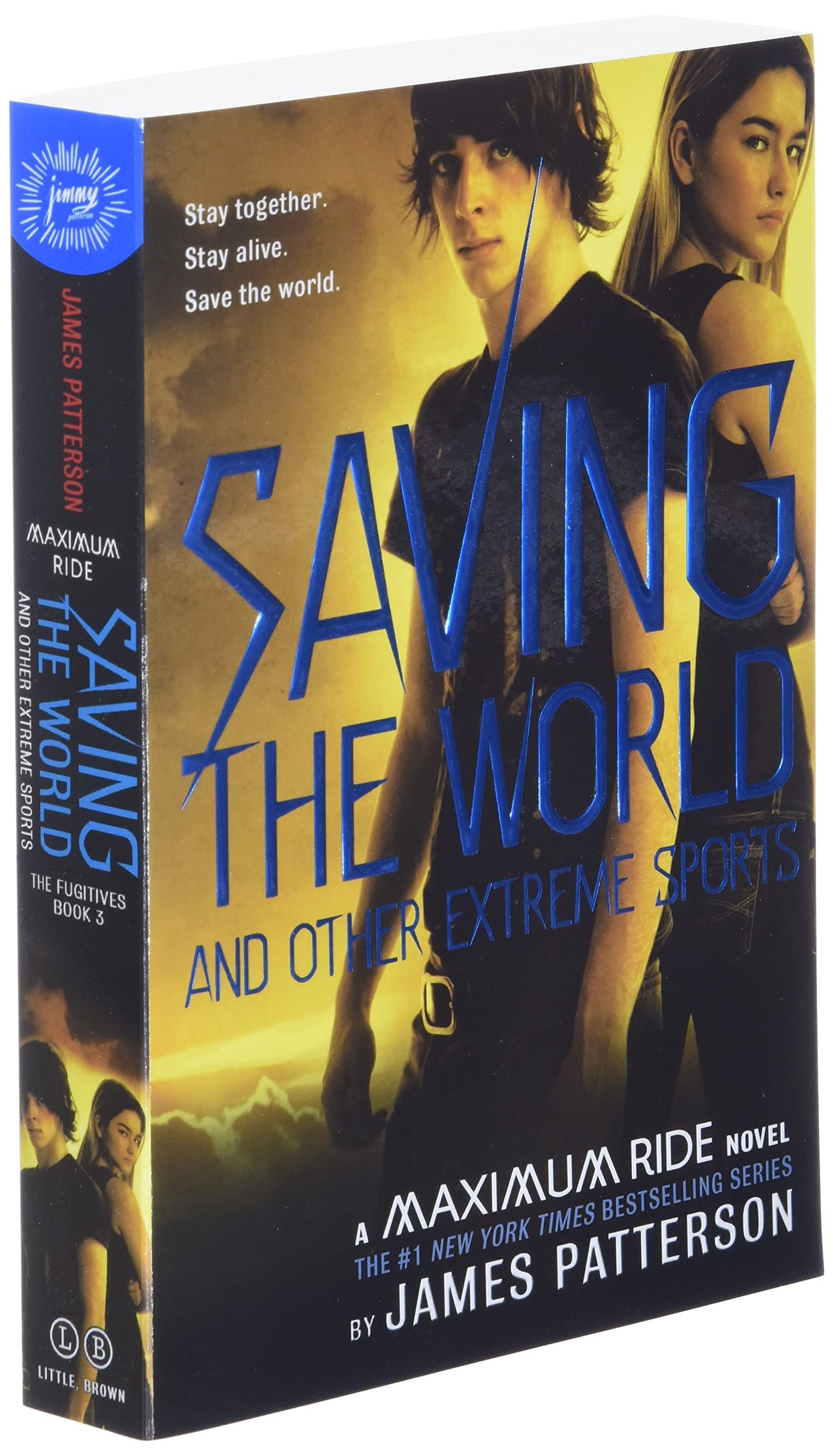 Saving the World: A Maximum Ride Novel (Book 3)