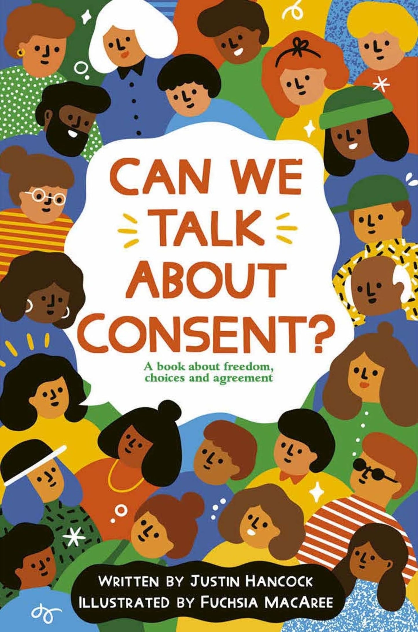 Can We Talk About Consent?: A book about freedom, choices, and agreement