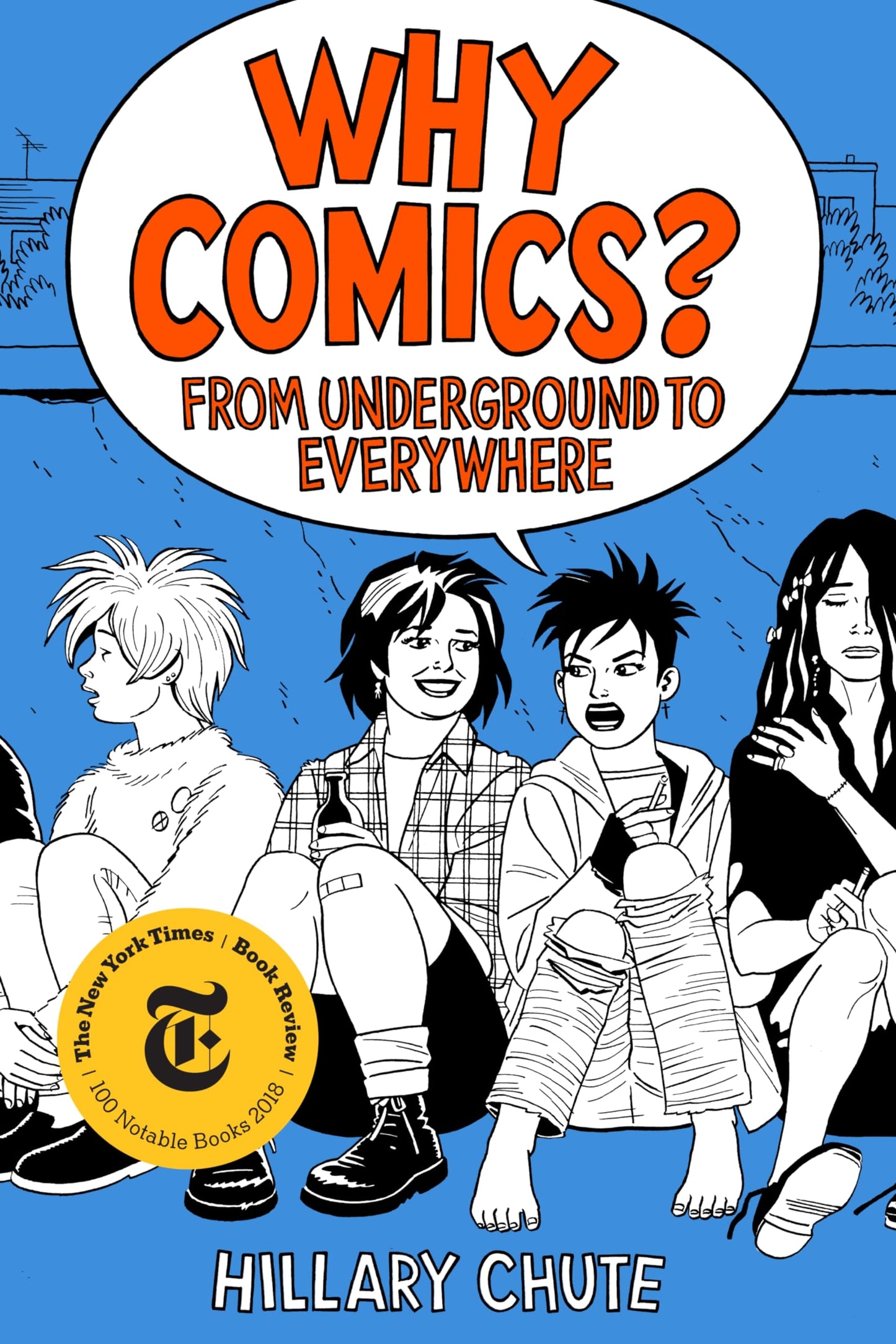 Why Comics?: From Underground to Everywhere