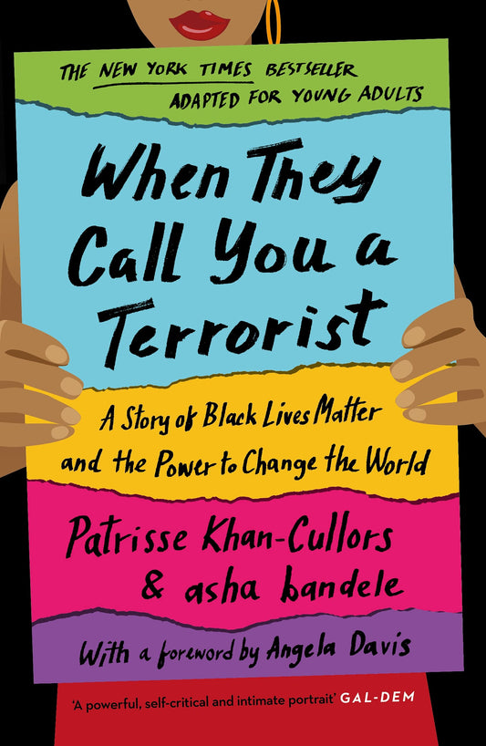 When They Call You a : A Story of Black Lives Matter and the Power to Change the World