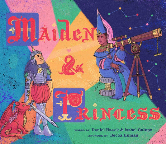 Maiden & Princess