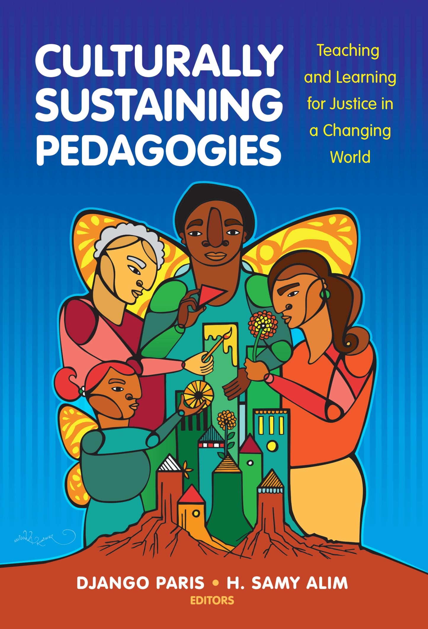 Culturally Sustaining Pedagogies: Teaching and Learning for Justice in a Changing World (Language and Literacy Series)