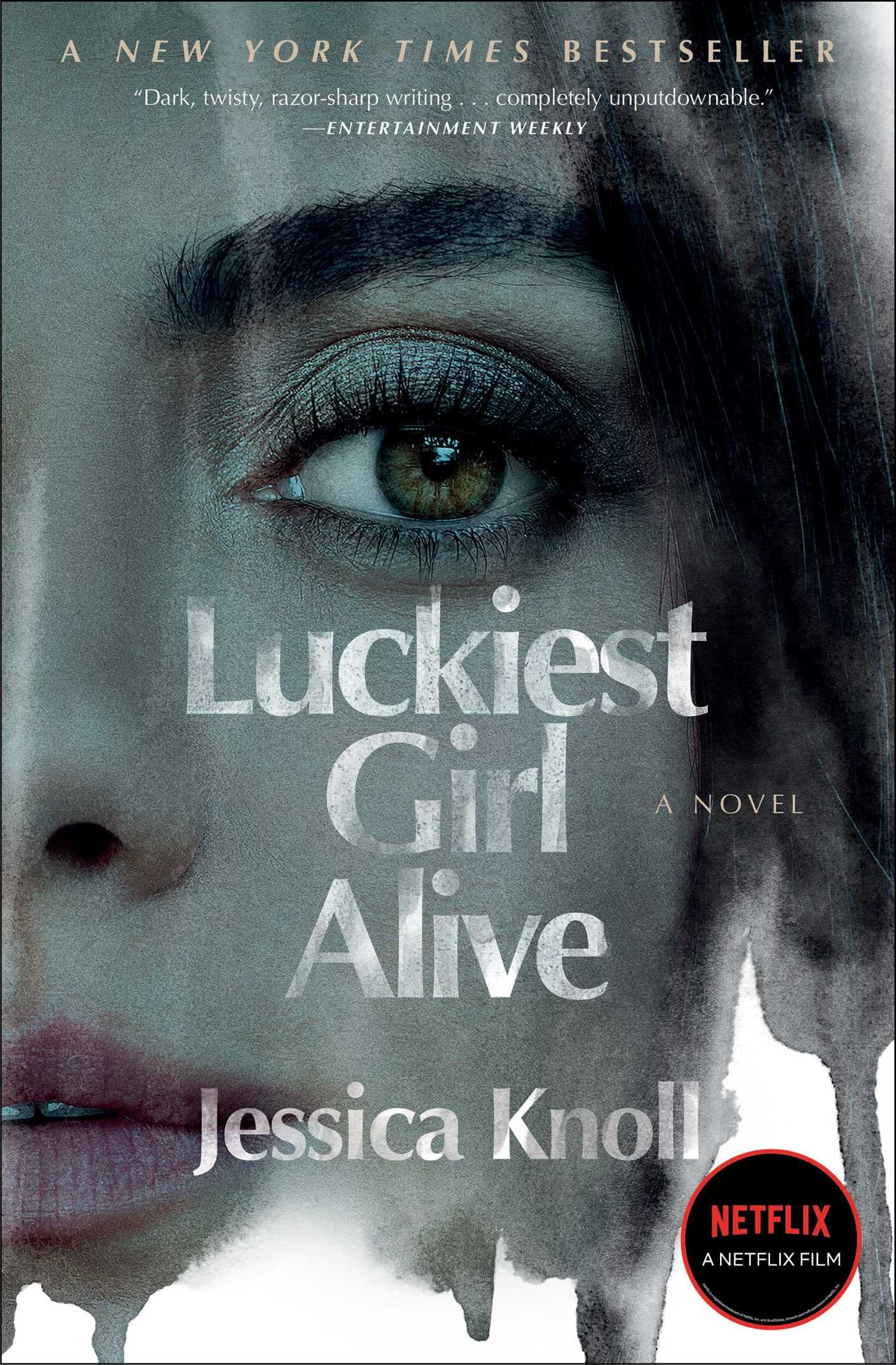 Luckiest Girl Alive: A Novel