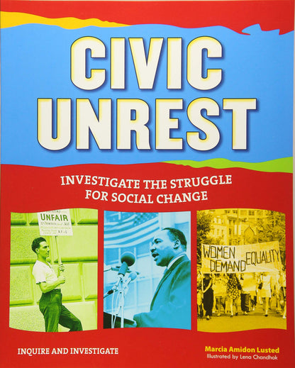 Civic Unrest: Investigate the Struggle for Social Change