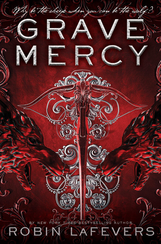 Grave Mercy: His Fair Assassin, Book I (His Fair Assassin, 1)