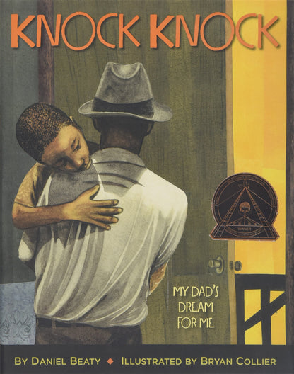 Knock Knock: My Dad's Dream for Me (Coretta Scott King Illustrator Award Winner)