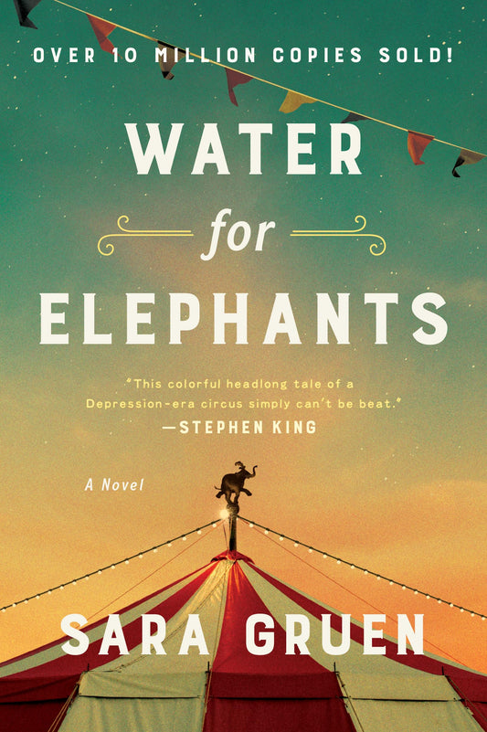 Water for Elephants: A Novel