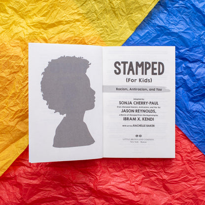 Stamped (For Kids): Racism, Antiracism, and You