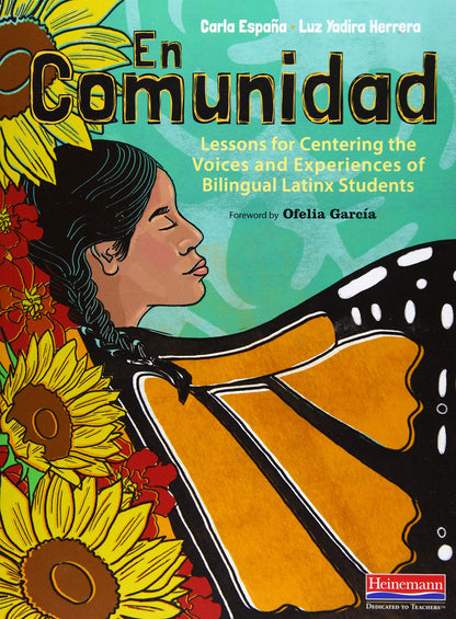 En Comunidad: Lessons for Centering the Voices and Experiences of Bilingual Latinx Students