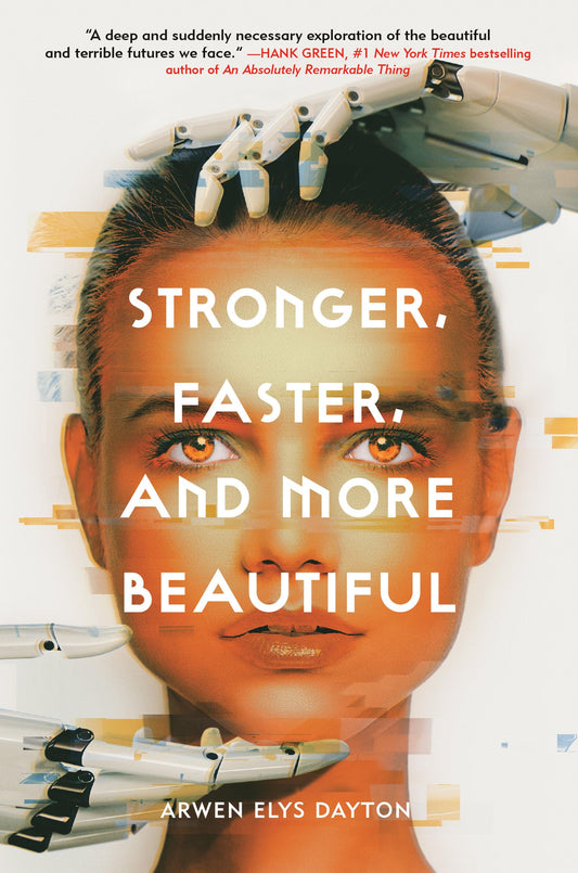 Stronger, Faster, and More Beautiful