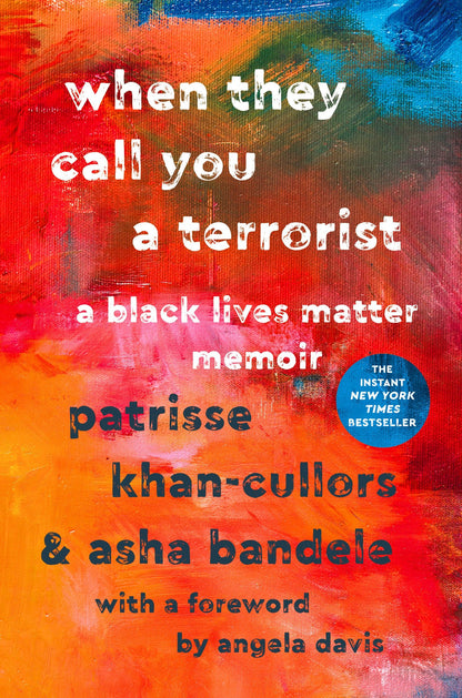 When They Call You a Terrorist: A Black Lives Matter Memoir