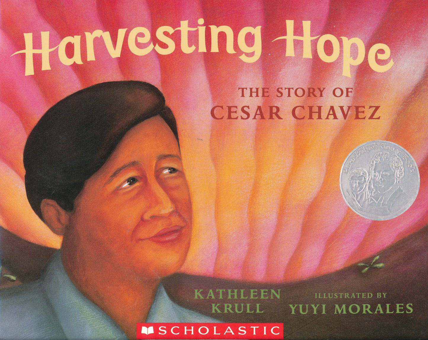 Harvesting Hope: The Story of Cesar Chavez