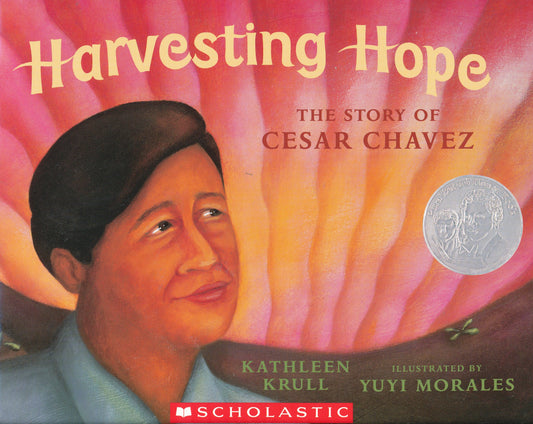 Harvesting Hope: The Story of Cesar Chavez