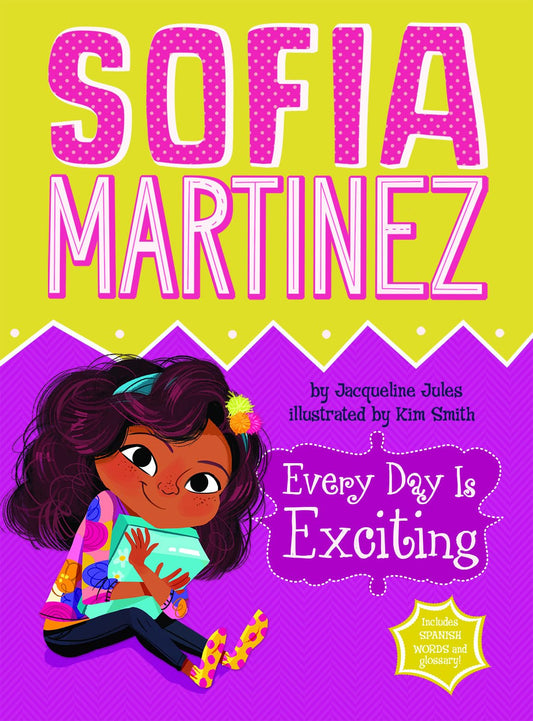 Every Day Is Exciting (Sofia Martinez)
