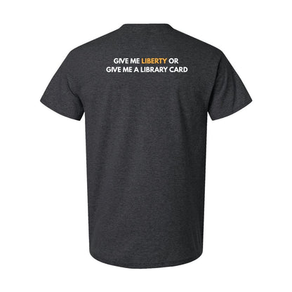 Give me Liberty T-Shirt